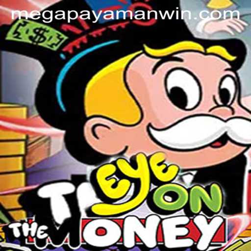 The Thrilling World of EyeOnTheMoney: Unleashing the Power of MegaPayaman